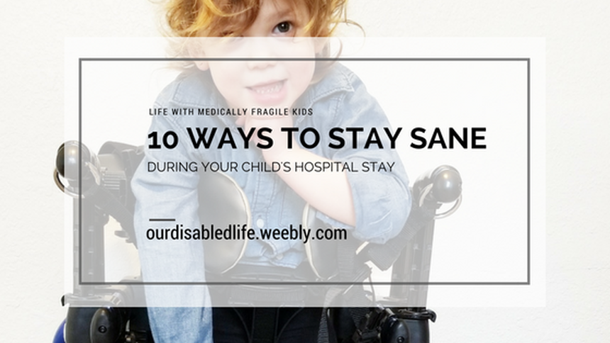 10 Ways to Stay Sane at the hopital